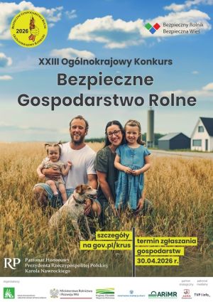 XXIII Ogólnokrajowy Konkurs Bezpieczne Gospodarstwo Rolne - plakat informacyjny