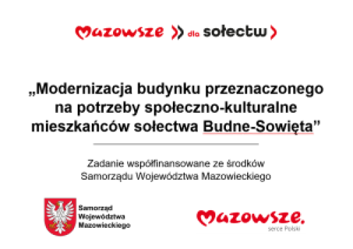 Modernizacja budynku przeznaczonego na potrzeby społeczno-kulturalne mieszkańców sołectwa Budne-Sowięta