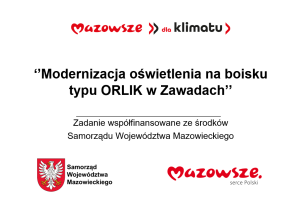 Modernizacja oświetlenia na boisku typu ORLIK w Zawadach - plakat promocyjny