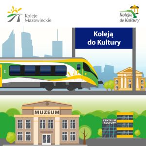 Koleją do kultury - plakat reklamowy
