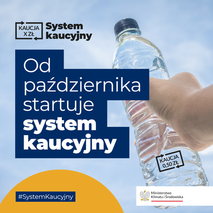 Od października 2025 r. w Polsce zacznie działać system kaucyjny - plakat informacyjny