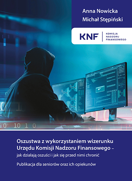 „Oszustwa z wykorzystaniem wizerunku Urzędu Komisji Nadzoru Finansowego – jak działają oszuści i jak się przed nimi chronić" - okładka publikacji