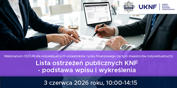 Webinarium CEDUR „Lista ostrzeżeń publicznych KNF – podstawa wpisu i wykreślenia”, 3 czerwca 2026 roku